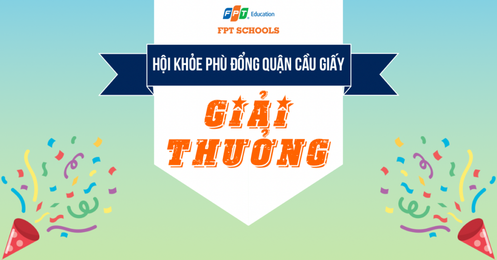 Học sinh FPT Schools Cầu Giấy đạt thành tích cao tại Hội Khoẻ Phù Đổng quận Cầu Giấy năm học 2023 - 2024