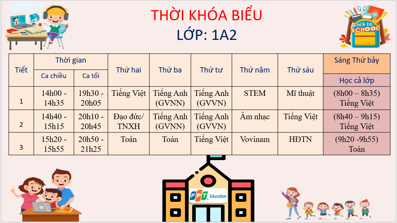 Lịch học cụ thể của lớp 1A2 - Mỗi buổi học FPT Schools thiết kế dưới 2 tiếng để học sinh không tiếp xúc nhiều với thiết bị điện tử