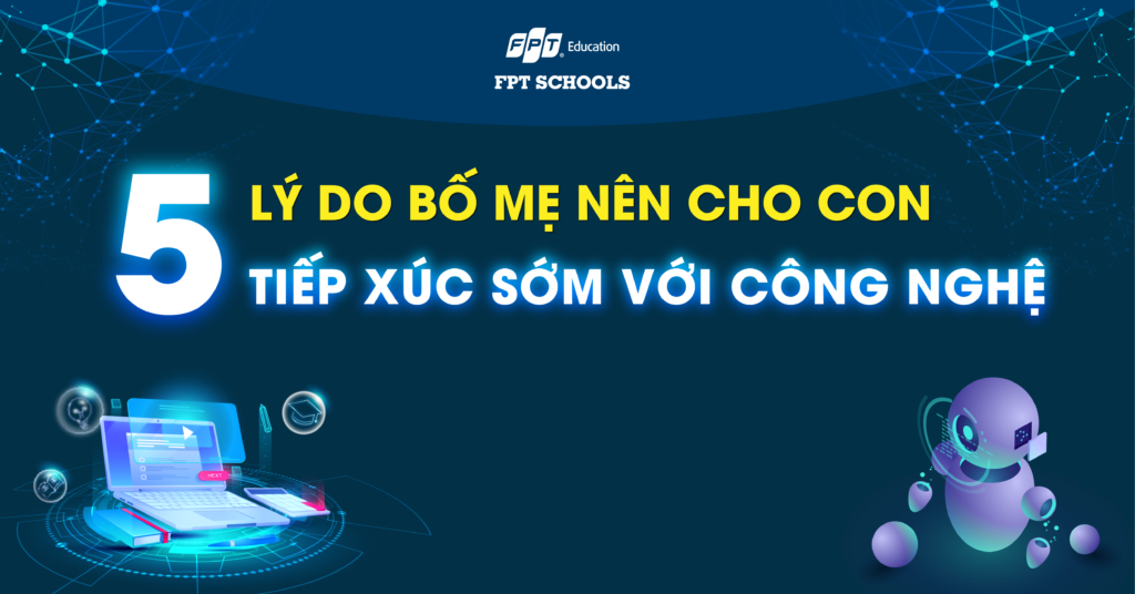 5 lý do bo me nen cho con tiep xuc som voi cong nghe
