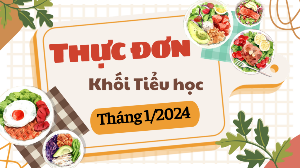 Thực đơn tháng 12 – Khối Tiểu học