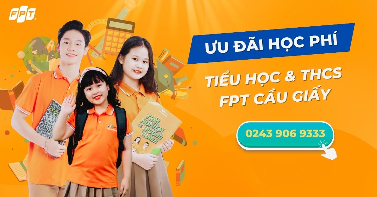 Phụ huynh là CBNV FPT sẽ nhận được nhiều ưu đãi về học phí lên đến 30%