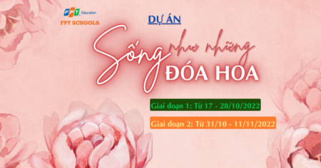 Phát động dự án Sống như những đoá hoa