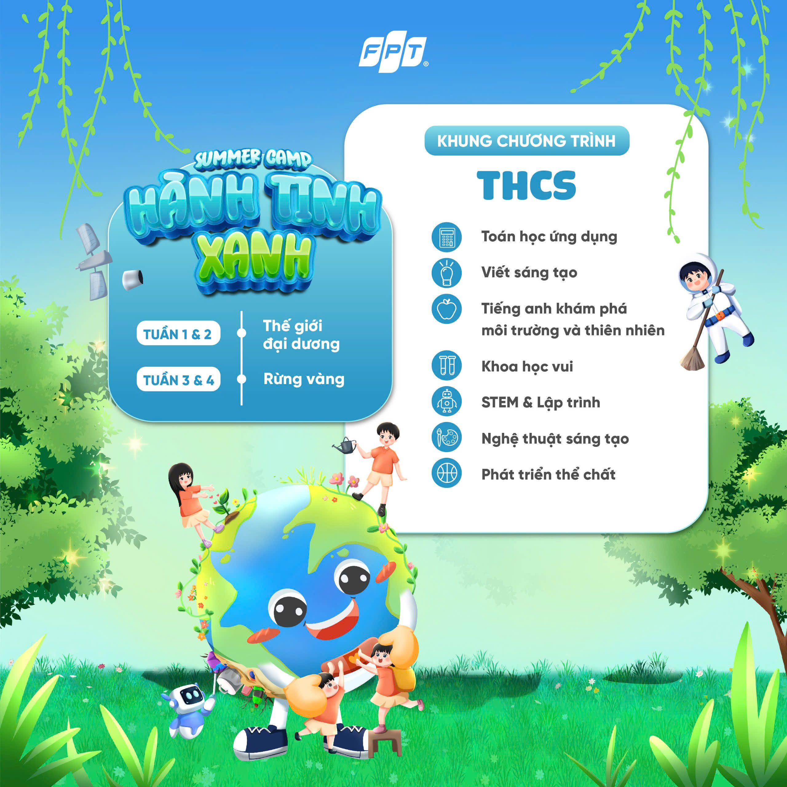 Summer Camp 2025 mở đăng ký với chủ đề 'Hành Tinh Xanh' 3 Chương trình Summer Camp 2025 khối THCS